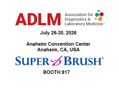 Super Brush LLC to Showcase New CE-Marked Sterile Collection Swab Line at ADLM 2026 Clinical Lab Expo – Booth #817