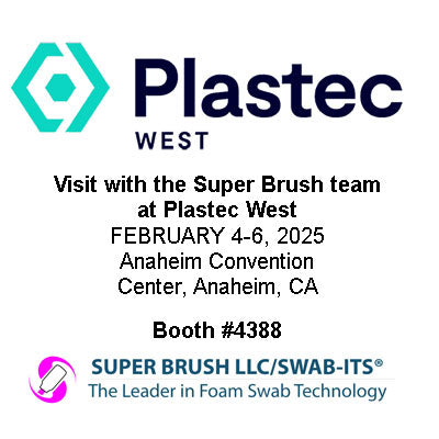 Super Brush LLC to Exhibit Innovative Foam Swab Solutions at PLASTEC West 2025